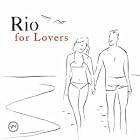 Rio for Lovers by  Various Artists 