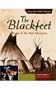 The Blackfeet: People of the Dark Moccasins (American Indian Nations)