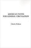 American Notes for General Circulation
