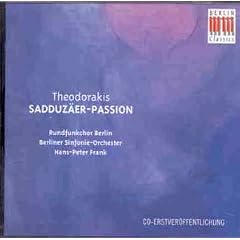 Theodorakis: Sadduz�er-Passion
