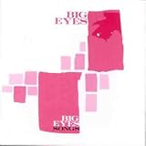 Big Eyes Songs - Limited