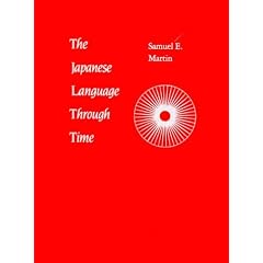 The Japanese Language Through Time (Yale language series)