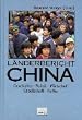 L�nderbericht China: Geschichte, Politik, Wirtschaft, Gesellschaft, Kultur