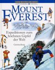  : Mount Everest: Expeditionen zum h&ouml;chsten Gipfel der Welt