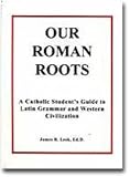 Our Roman Roots - Teacher