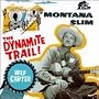 Montana Slim: Dynamite Trail Decca Years 1954-58