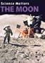 The Moon (Science Matters)