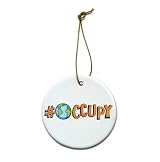 Hashtag Occupy Global Wall Street Protest OWS WE ARE THE 99% on a 2 7/8 inch Ceramic Hanging Ornament