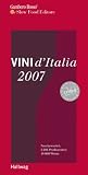 Vini d'Italia 2007. Gambero Rosso. Neu bewertet: 2206 Produzenten und ueber 16.000 Weine