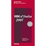 Vini d'Italia 2007. Gambero Rosso. Neu bewertet: 2206 Produzenten und �ber 16.000 Weine