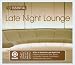 Search : Essential Late Night Lounge