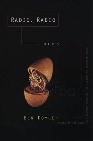 Radio, Radio: Poems (Walt Whitman Award of the Academy of American Poets)
