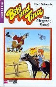Schneiderbuch Bibi und Tina, Bd.9, Der fliegende Sattel
