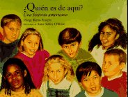 Quien Es De Aqui: Una Historia De America/Whoses from Here : A History of America (Spanish Edition)