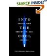 Into the Cool: Energy Flow, Thermodynamics, and Life by  Eric D. Schneider and Dorion Sagan