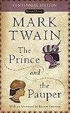 The Prince and the Pauper: 100th Anniversary Edition (Signet Classics)