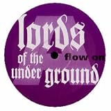 LORDS OF THE UNDERGROUND - FLOW ON - 12" VINYL