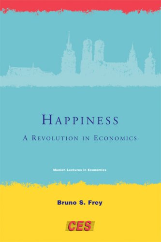 Happiness: A Revolution in Economics (Munich Lectures)