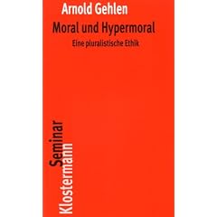 Moral und Hypermoral: Eine pluralistische Ethik
