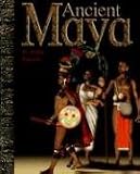 Ancient Maya (Ancient Civilizations series)
