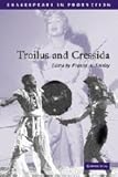 Troilus and Cressida (Shakespeare in Production)