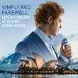 Simply Red : Farewell live in concert at Sydney Opera House