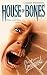 House of Bones (Point Horror Unleashed)