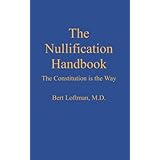 the nullification handbook the constitution is the way