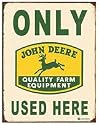 Desperate Enterprises Only John Deere Used Here Collectible Tin Sign
