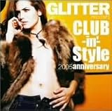 GLITTER PRESENTS クラビン・スタイル 2005 anniversary