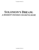 Solomon's Dream: A Hebrew Primer Coloring Book