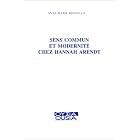 Sens commun et modernite chez Hannah Arendt (Ousia) by  Anne-Marie Roviello