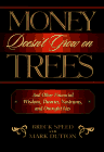 Money Doesn't Grow on Trees