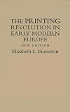 The Printing Revolution In Early Modern Europe