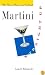 Martini, Straight Up: The Classic American Cocktail