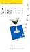 Martini, Straight Up: The Classic American Cocktail