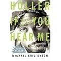 Holler If You Hear Me: Searching for Tupac Shakur book cover