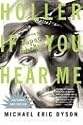 Holler If You Hear Me (2006)