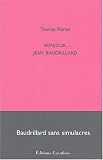 Bonjour... Jean Baudrillard : Baudrillard sans simulacres