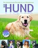 Produkt-Bild: Der Hund: Ein unverzichtbarer Ratgeber f&uuml;r alle Hundefreunde