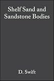 Shelf sand and sandstone bodies