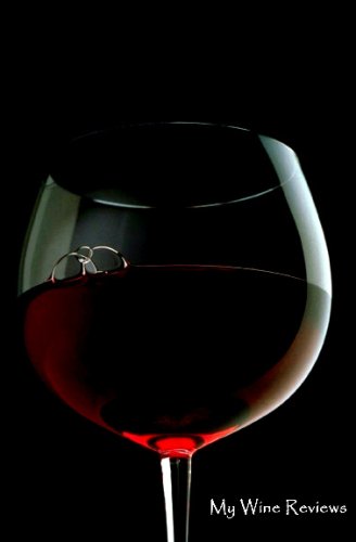 My Wine Reviews: Write Wine Reviews in Your Own Book from PaperbackNotebooks.com
