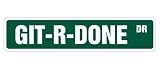GIT-R-DONE -Street Sign- git er done redneck hick gift novelty parking sign