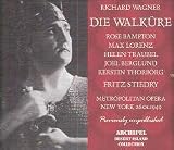 Richard Wagner: Die Walkure [New York -- January 29, 1949: Helen Traubel, Rose Bampton, Kerstin Thorborg, Max Lorenz, Joel Berglund, Luben Vichey, Fritz Stiedry]