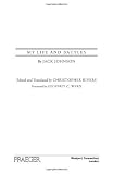 My Life and Battles: By Jack Johnson