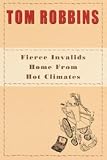 Fierce Invalids Home from Hot Climates