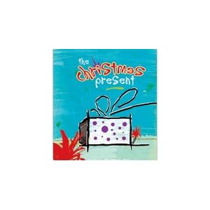 The Christmas Present: An Easy-to-Sing, Easy-to-Stage Christmas Musical for Children by Pam Andrews and John DeVries
