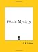 World Mystery: Four Comparative Studies in General Theosophy