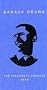 The Inaugural Address, 2009: Together with Abraham Lincoln's First and Second Inaugural Addresses and The Gettysburg Address and Ralph Waldo Emerson's Self-Reliance: And Other Speeches