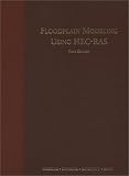 Floodplain Modeling Using HEC-RAS